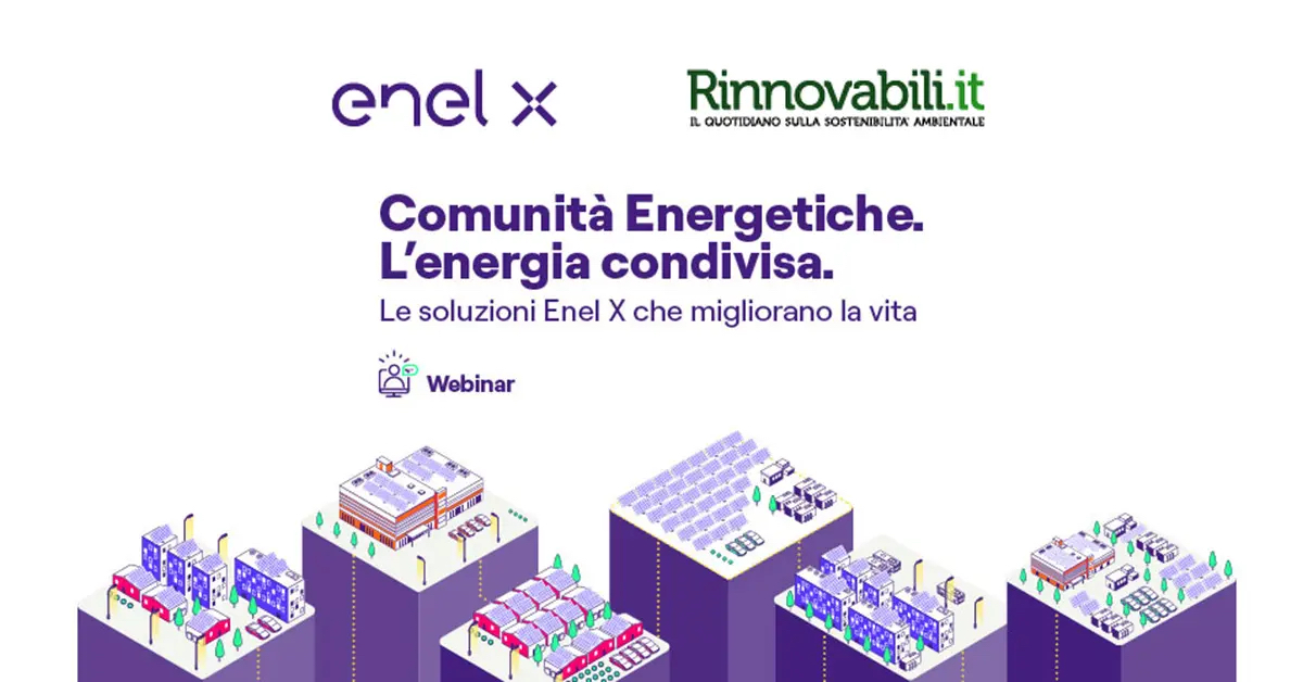Rinnovabili • Comunità Energetiche enel x