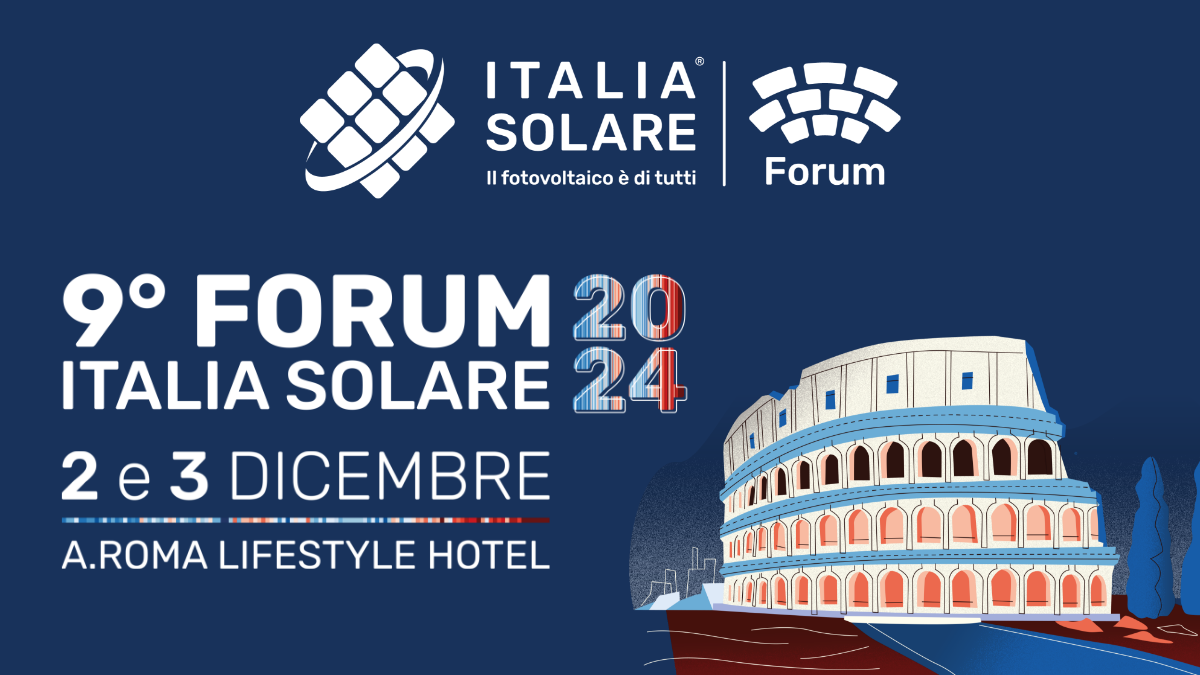 Rinnovabili • Ready to build… ready to start. Al via il 9° Forum ITALIA SOLARE 2024